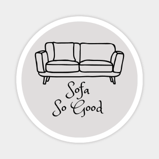 Sofa so good simple design Magnet